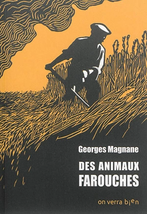 Des animaux farouches - Georges Magnane