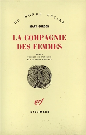 La compagnie des femmes - Mary Gordon