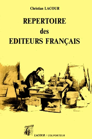 Répertoire des éditeurs français - Christian Lacour-Ollé