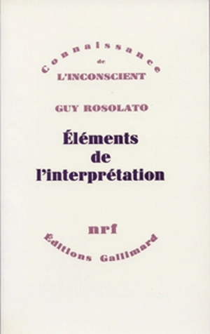 Eléments de l'interprétation - Guy Rosolato