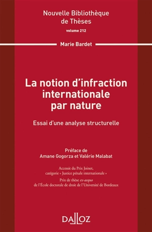 La notion d'infraction internationale par nature : essai d'une analyse structurelle - Marie Bardet