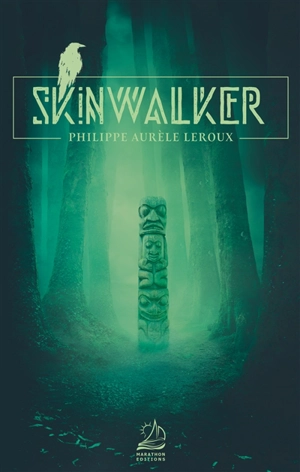 Skinwalker - Philippe Aurèle Leroux