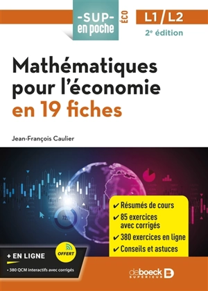 Mathématiques pour l'économie : en 19 fiches : L1, L2 - Jean-François Caulier