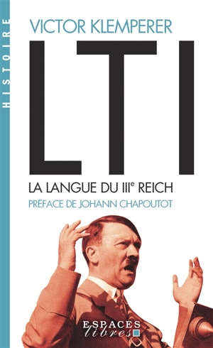 LTI, la langue du IIIe Reich : carnets d'un philologue - Victor Klemperer