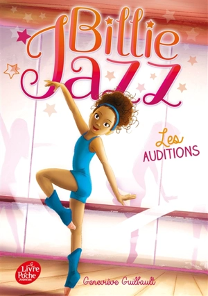 Billie Jazz. Vol. 1. Les auditions - Geneviève Guilbault