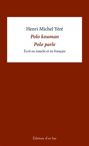 Polo kouman. Polo parle - Henri-Michel Yéré