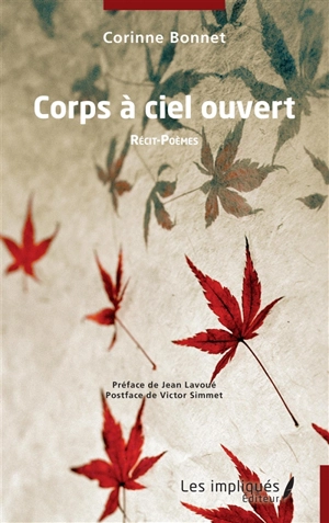 Corps à ciel ouvert : récit-poèmes - Corinne Bonnet