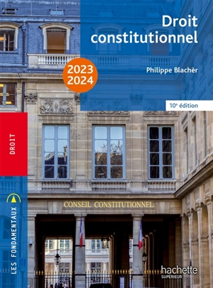 Droit constitutionnel : 2023-2024 - Philippe Blachèr