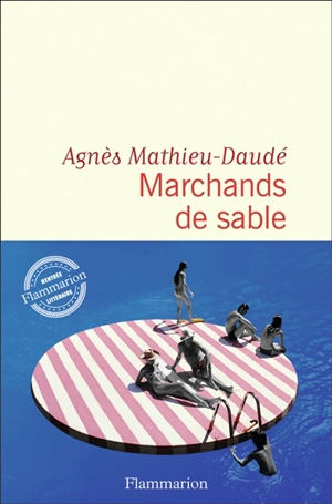 Marchands de sable - Agnès Mathieu-Daudé