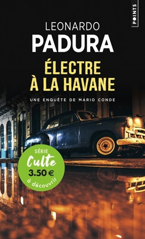 Une enquête de Mario Conde. Electre à La Havane - Leonardo Padura