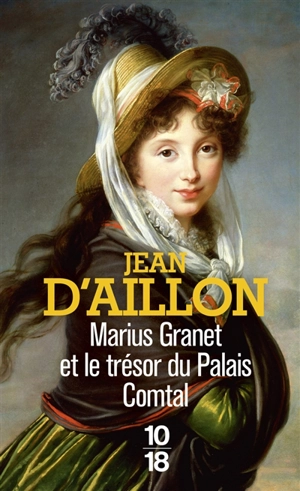 Marius Granet et le trésor du Palais comtal - Jean d' Aillon