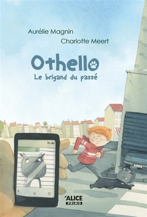 Othello. Vol. 3. Le brigand du passé - Aurélie Magnin