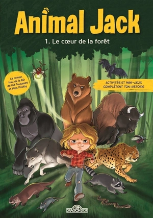 Animal Jack. Vol. 1. Le coeur de la forêt - Lou Allori