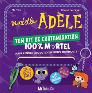 Mortelle Adèle : Kit de customisation - Mr Tan