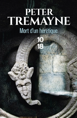 Mort d'un hérétique - Peter Tremayne