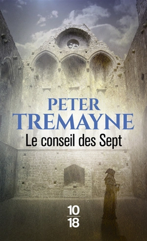 Le conseil des sept - Peter Tremayne