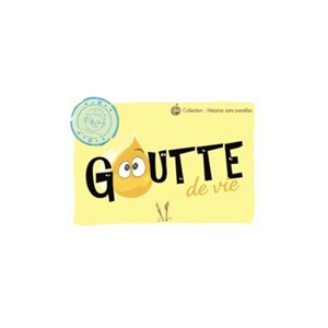 Goutte de vie : côté garçons - Anne-Françoise Rouvet