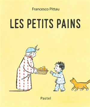 Les petits pains - Francesco Pittau