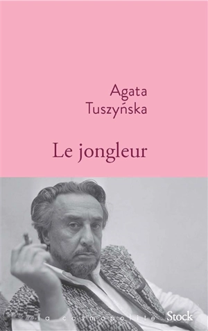 Le jongleur - Agata Tuszynska