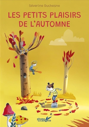 Les petits plaisirs de l'automne - Séverine Duchesne
