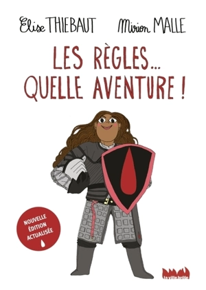 Les règles... quelle aventure ! - Elise Thiébaut