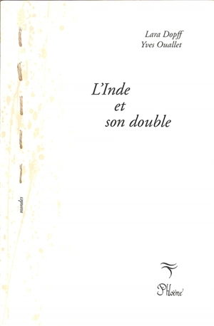 L'Inde et son double - Lara Dopff