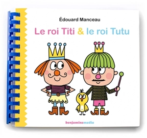 Le roi Titi et le roi Tutu - Edouard Manceau