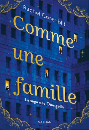 Comme une famille : la saga des Diangello - Rachel Corenblit