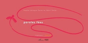 Paroles fées. Parole fatate - Sophie Laroque-Texier