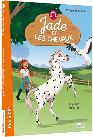 Jade et les chevaux. Frayeur au haras - Philippine de Gréa