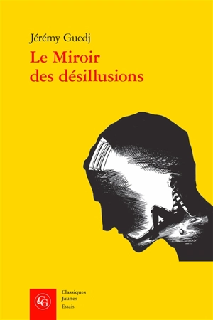 Le miroir des désillusions : les Juifs de France et l'Italie fasciste (1922-1939) - Jérémy Guedj