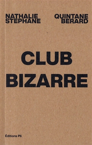 Club bizarre - Stéphane Bérard