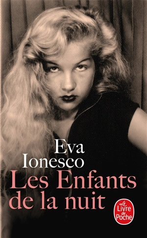 Les enfants de la nuit - Eva Ionesco