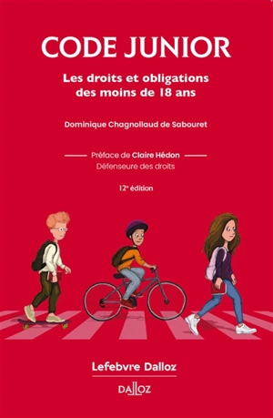 Code junior : les droits et obligations des moins de 18 ans - Dominique Chagnollaud de Sabouret