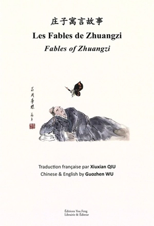 Les fables de Zhuangzi : lecture trilingue. Fables of Zhuangzi : trilingual reader - Zhuangzi