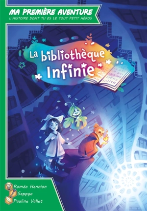 La bibliothèque infinie - Roméo Hennion