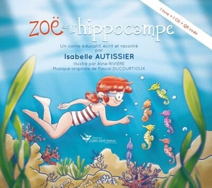 Zoë et l'hippocampe - Isabelle Autissier