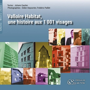 Valloire Habitat, une histoire aux 1.001 visages - Johann Gautier