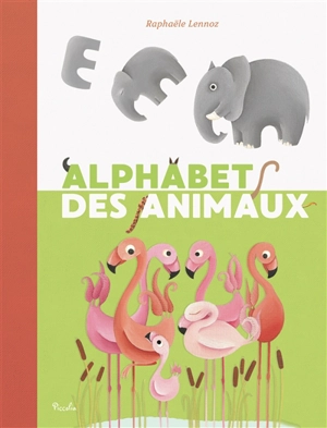 Alphabet des animaux - Raphaële Lennoz