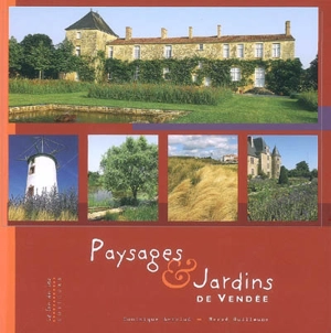 Paysages et jardins de Vendée - Dominique Lenclud
