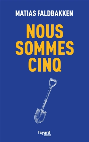 Nous sommes cinq - Matias Faldbakken