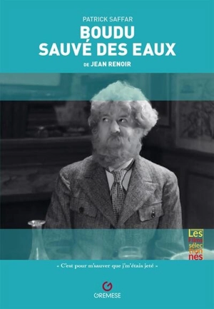 Boudu sauvé des eaux de Jean Renoir : 1932 - Patrick Saffar