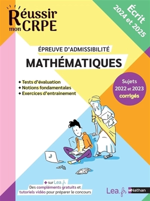 Mathématiques, épreuve d'admissibilité : sujets 2022 et 2023 corrigés : écrit 2024 et 2025 - Daniel Motteau