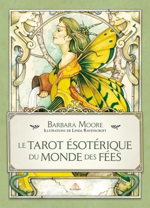 Le tarot ésotérique du monde des fées - Barbara Moore