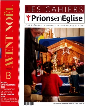 Les Cahiers de Prions en Eglise - 3 décembre 2023 - 21 janvier 2024 - Collectif