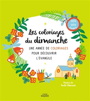 Les coloriages du dimanche, 2023-2024, année B : une année de coloriages pour découvrir l'Evangile - Sophie de Brisoult