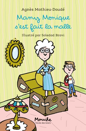 Mamy Monique s'est fait la malle - Agnès Mathieu-Daudé