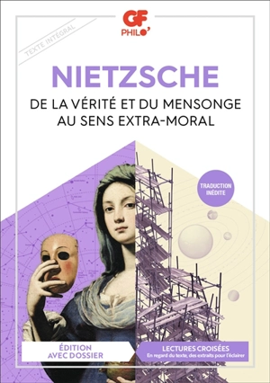 De la vérité et du mensonge au sens extra-moral : texte intégral - Friedrich Nietzsche