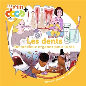 Les dents : de précieux organes pour la vie - Stéphanie Ledu