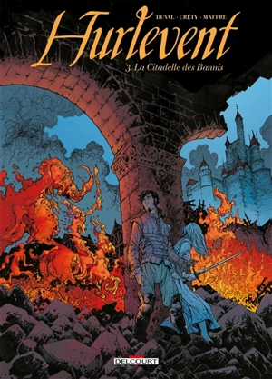 Hurlevent. Vol. 3. La citadelle des Bannis - Fred Duval